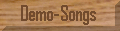 Demo Songs